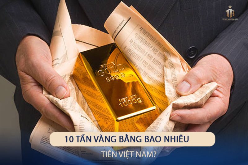 10-tan-vang-bang-bao-nhieu-tien-viet